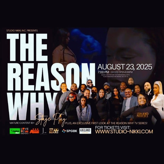 THE REASON WHY Stage Play